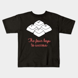 The Four Keys To Success Kids T-Shirt